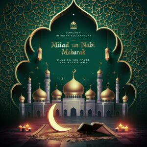 Golden mosque domes and lanterns adorn this Milad Un-Nabi card for London International Academy."