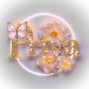 Golden Priya lettering with delicate floral accents and a glowing butterfly on a smooth white-silver canvas."