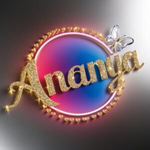 Create a stunning name DP with ‘Ananya’ in glowing gold and vibrant neon lights